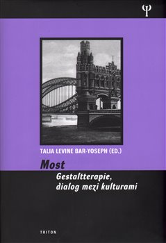 Levně Most. Gestaltterapie, dialog mezi kulturami