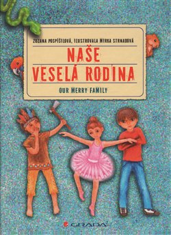 Levně Naše veselá rodina. Our merry family - Zuzana Pospíšilová