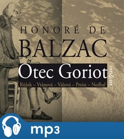 Levně Otec Goriot, mp3 - Honoré de Balzac