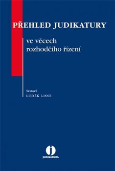 Levně Přehled judikatury ve věcech rozhodčího řízení - Luděk Lisse