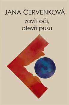 Levně Zavři oči, otevři pusu - Jana Červenková