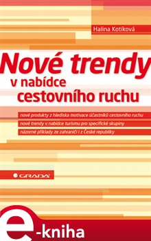 Levně Nové trendy v nabídce cestovního ruchu - Halina Kotíková e-kniha