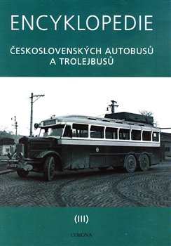 Levně Encyklopedie československých autobusů a trolejbusů III - Martin Harák
