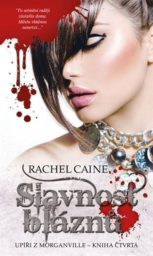 Slavnost bláznů - Rachel Caine