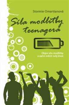 Levně Síla modlitby teenagera - Stormie Omartianová