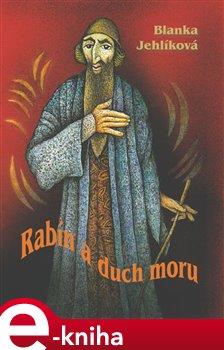 Levně Rabín a duch moru - Blanka Jehlíková e-kniha