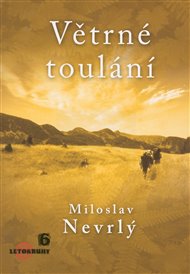 Větrné toulání - Miloslav Nevrlý