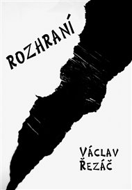 Rozhraní - Václav Řezáč