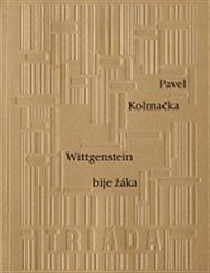 Wittgenstein bije žáka - Pavel Kolmačka