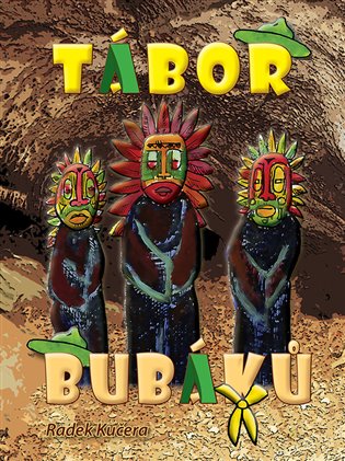 Tábor bubáků - Radek Kučera