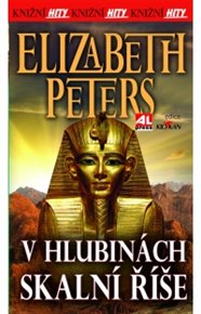 V hlubinách skalní říše - Elizabeth Peters