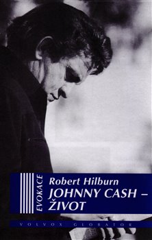 Levně Johnny Cash – Život - Robert Hilburn