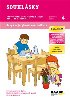 Levně Souhlásky (2. a 3. třída). Jazyk a jazyková komunikace - Renata Nogolová, Svatopluk Mareš, Petra Cemerková Golová, Naděžda Kalábová
