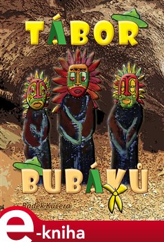 Levně Tábor bubáků - Radek Kučera e-kniha