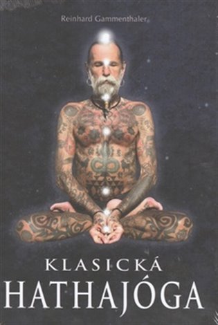 Klasická hathajóga - Reinhard Gammenthaler