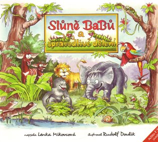 Slůně Babů a spravedlivé dělení - Lenka Bergmann Míkovcová