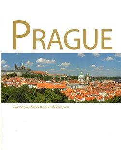 Levně Prague. Zdeněk Thoma - Michal Thoma, Soňa Thomová, Zdeněk Thoma