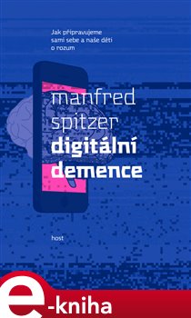 Levně Digitální demence - Manfred Spitzer e-kniha