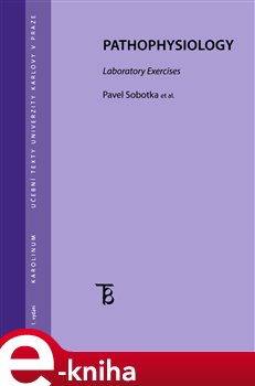Levně Pathophysiology. Laboratory exercises - Pavel Sobotka e-kniha