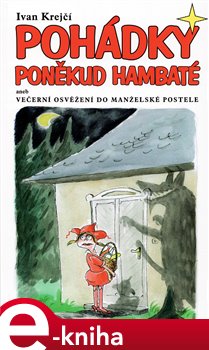 Levně Pohádky poněkud hambaté - Ivan Krejčí e-kniha