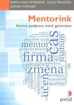 Levně Mentorink – forma podpory nové generace - Marta Anna Petrášová, Zdeněk Štěpánek, Ilona Prausová