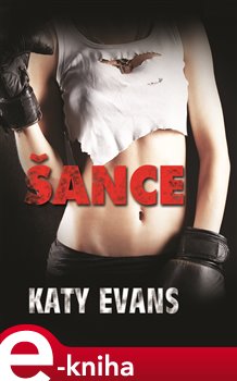 Levně Šance - Katy Evans e-kniha
