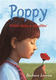 Poppy: Příběh lásky a odpuštění - Barbara Larriva