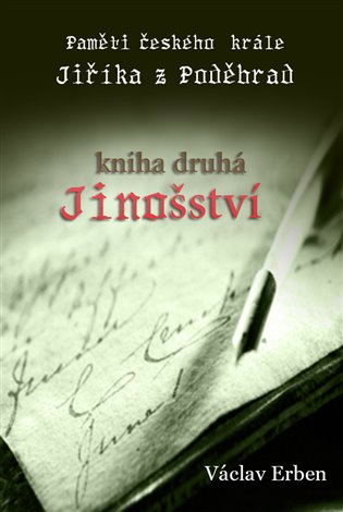 Paměti českého krále Jiříka z Poděbrad: Jinošství - 2. díl - Václav Erben