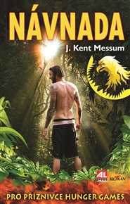 Návnada - J. Kent Messum