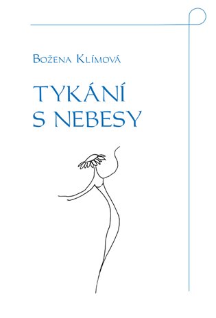 Tykání s nebesy - Božena Klímová