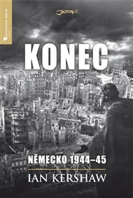 Konec. Německo 1944–45 - Ian Kershaw