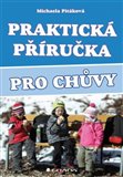 Ob�lka knihy Praktick� p��ru�ka pro ch�vy