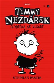 Timmy Nezdárek: Chybička se vloudí - Stephan Pastis