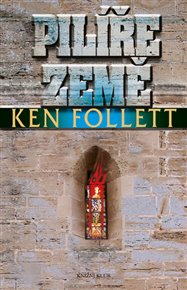 Pilíře země - Ken Follett