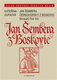 Jan Šembera Černohorský z Boskovic - Kateřina Dufková