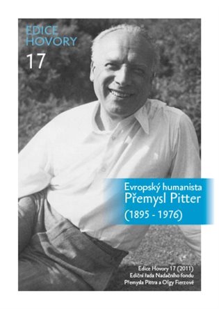 Evropský humanista Přemysl Pitter (1895–1976) - Eduard Šimek (ed.)