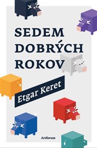 Sedem dobrých rokov - Etgar Keret