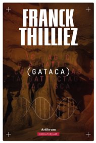 Gataca - Franck Thilliez