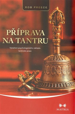 Příprava na tantru - Rob Preece