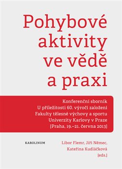 Levně Pohybové aktivity ve vědě a praxi