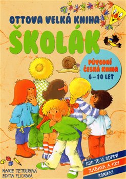Levně Ottova velká kniha Školák - Edita Plicková, Marie Tetourová