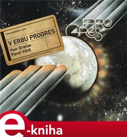 Levně V erbu Progres - Pavel Váně, Petr Gratias e-kniha