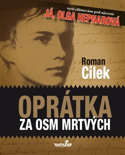 Levně Oprátka za osm mrtvých - Roman Cílek