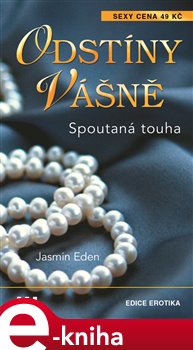 Levně Spoutaná touha - Jasmine Eden e-kniha