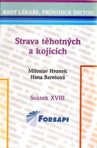 Strava těhotných a kojících - Miloslav Hronek, Hana Barešová