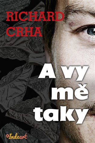 A vy mě taky - Richard Crha