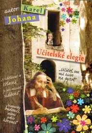 Učitelské elegie - Karel Johana