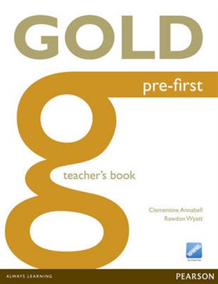 Gold Pre-First Teachers Book for Pack: 1st New edition - Clementine Annabell, Rawdon Wyatt
