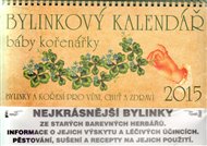 Bylinkový kalendář 2015 + Krásné, ale jedovaté: aneb Rodičové, opatrnosti není nikdy dost - Klára Trnková