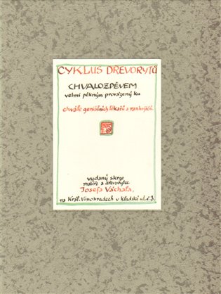 Cyklus dřevorytů k chvále geniálních lékařů a ranhojičů - Josef Váchal